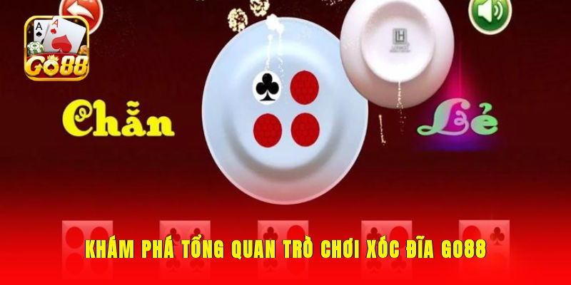 Khám phá tổng quan trò chơi xóc đĩa GO88