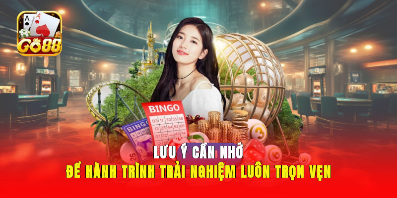 Lưu ý cần nhớ để hành trình trải nghiệm luôn trọn vẹn