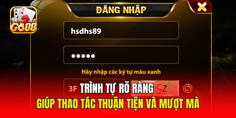 Trình tự rõ ràng giúp thao tác thuận tiện và mượt mà