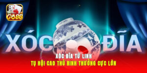 Xóc Đĩa Tứ Linh - Tụ Hội Cao Thủ, Rinh Thưởng Cực Lớn